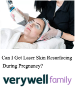 Can I Get Laser Skin Resurfacing During Pregnancy