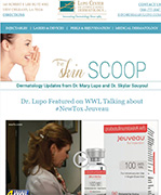 Dr Mary Lupo Lupo Center for Aesthetic and General Dermatology June 2019 Newsletter