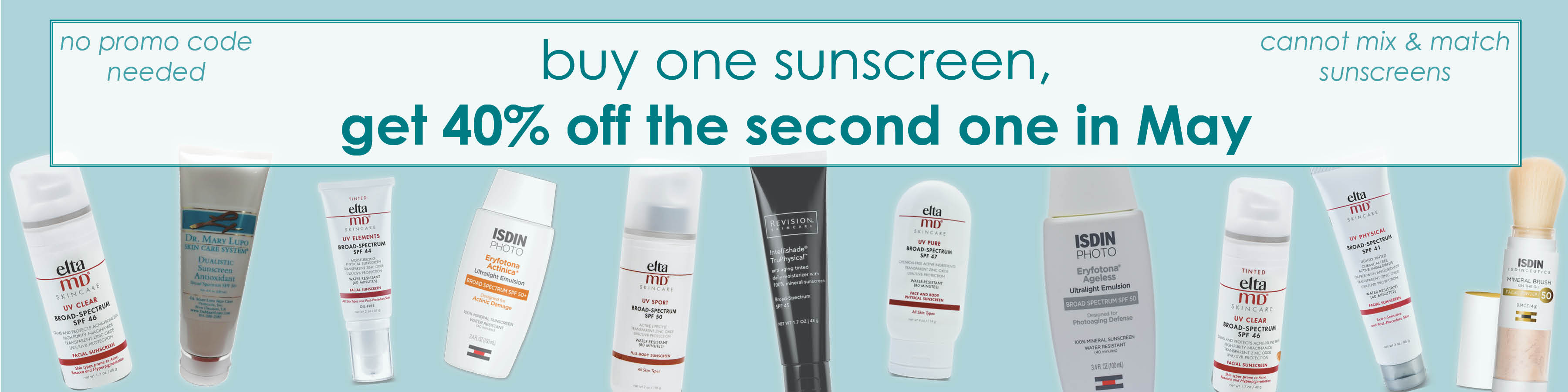 Buy One sunscreen, get 40% off the second one